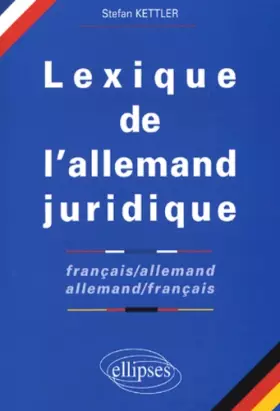 Couverture du produit · Lexique juridique français-allemand / allemand-français