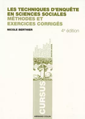 Couverture du produit · Les techniques d'enquête en sciences sociales - 4e éd.: Méthodes et exercices corrigés