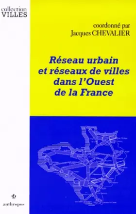 Couverture du produit · Réseau urbain et réseaux de villes dans l'Ouest de la France