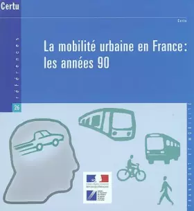 Couverture du produit · La mobilité urbaine en France : les années 90