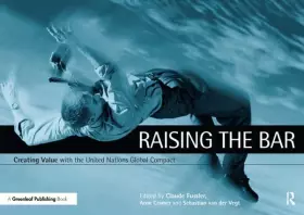 Couverture du produit · Raising The Bar: Creating Value with the United Nations Global Compact