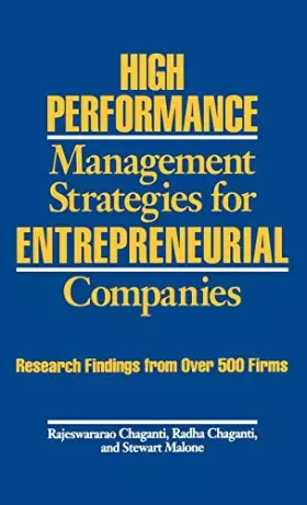 Couverture du produit · High Performance Management Strategies for Entrepreneurial Companies: Research Findings from over 500 Firms