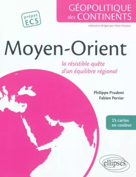 Couverture du produit · Moyen-Orient. La Résistible Quête d'un Equilibre Régional