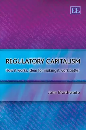 Couverture du produit · Regulatory Capitalism: How It Works, Ideas for Making It Work Better