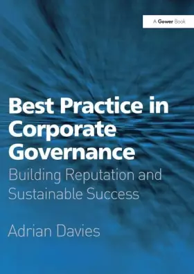 Couverture du produit · Best Practice in Corporate Governance: Building Reputation And Sustainable Success