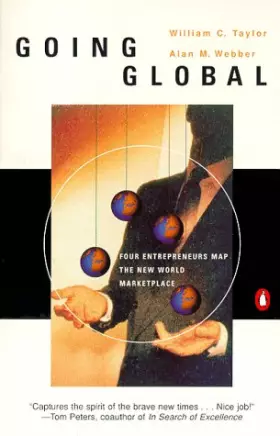 Couverture du produit · Going Global: Four Entrepreneurs Map the New World Marketplace
