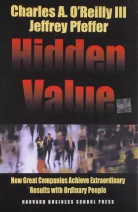 Couverture du produit · Hidden Value: How Great Companies Achieve Extraordinary Results With Ordinary People (Harvard Business School Press)