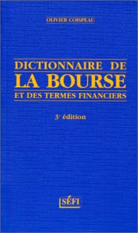Couverture du produit · Dictionnaire de la bourse et des termes financiers, troisième édition