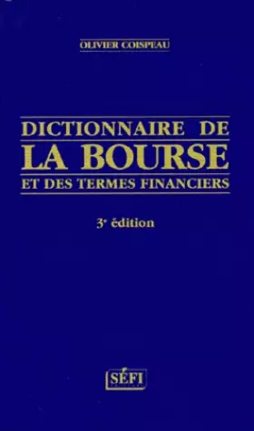 Couverture du produit · Dictionnaire de la bourse et des termes financiers, troisième édition