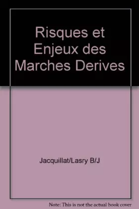 Couverture du produit · Risques et Enjeux des Marches Derives