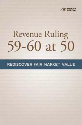 Couverture du produit · Revenue Ruling 59-60 at 50: Rediscover Fair Market Value