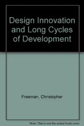 Couverture du produit · Design Innovation and Long Cycles of Development