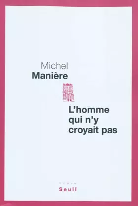 Couverture du produit · L'Homme qui n'y croyait pas