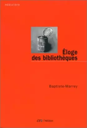 Couverture du produit · Eloge des bibliothèques