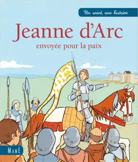 Couverture du produit · Jeanne d'Arc : Envoyée pour la paix