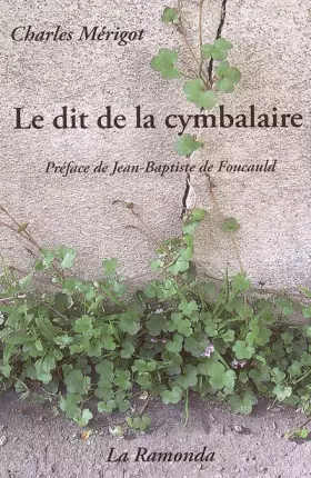 Couverture du produit · Le dit de la cymbalaire : Du chômage et autres poisons
