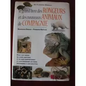 Couverture du produit · Le grand livre des rongeurs