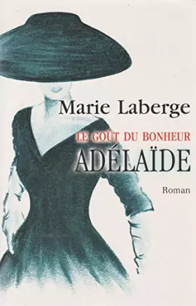 Couverture du produit · Adélaïde (Le goût du bonheur)