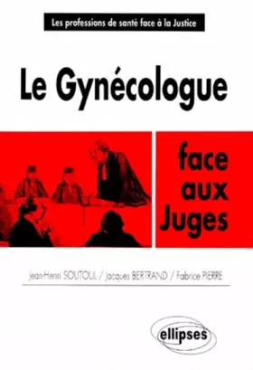 Couverture du produit · Le gynécologue face aux juges
