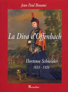 Couverture du produit · Diva d'Offenbach - Hortense Schneider