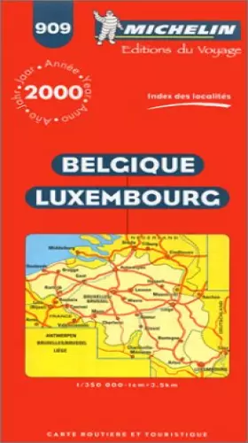 Couverture du produit · Belgique - Luxembourg. Carte n° 909 - échelle : 1/350000, 1cm3,5km