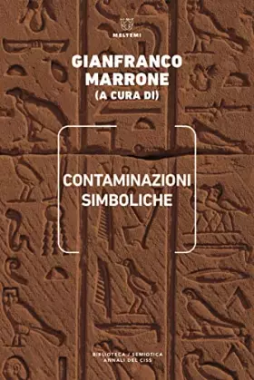 Couverture du produit · Contaminazioni simboliche. Annali del Centro internazionale di scienze semiotiche