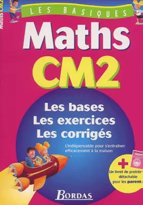 Couverture du produit · LES BASIQUES - MATHS CM2 (Ancienne Edition)