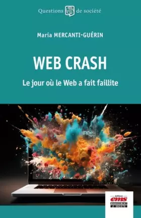 Couverture du produit · Web Crash: Le jour où le Web fit faillite