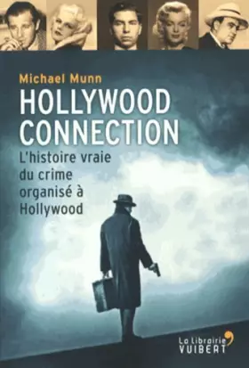 Couverture du produit · Hollywood Connection: L'histoire vraie du crime organisé à Hollywood