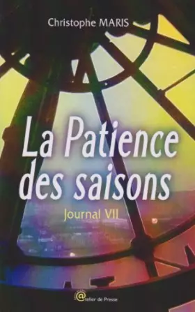 Couverture du produit · La patience des saisons, journal VII