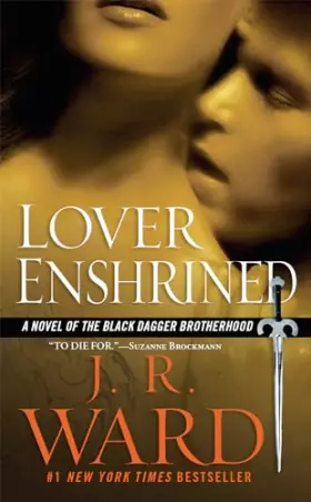 Couverture du produit · Lover Enshrined: A Novel of The Black Dagger Brotherhood