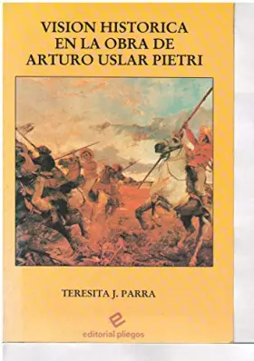 Couverture du produit · Visión histórica en la obra de Artur Uslar Pietri