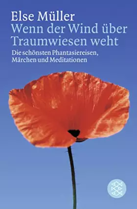 Couverture du produit · Wenn der Wind über Traumwiesen weht: Die schönsten Phantasiereisen, Märchen und Meditationen