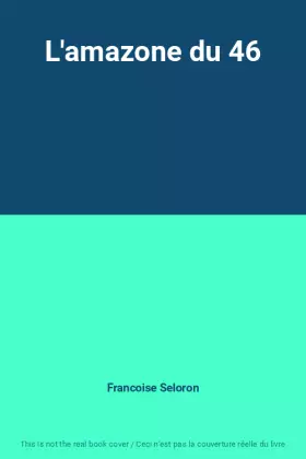 Couverture du produit · L'amazone du 46