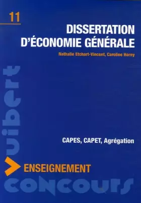Couverture du produit · Dissertation d'économie générale : CAPES, CAPET, Agrégation