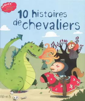 Couverture du produit · 10 histoires de chevaliers