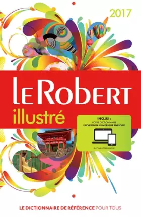 Couverture du produit · Le Robert illustré 2017 et sa carte