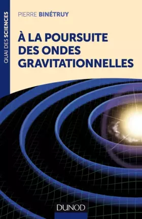 Couverture du produit · A la poursuite des ondes gravitationnelles