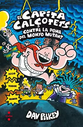 Couverture du produit · El Capità Calçotets contra la dona del Monyo Mutant