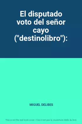 Couverture du produit · El disputado voto del señor cayo ("destinolibro"):