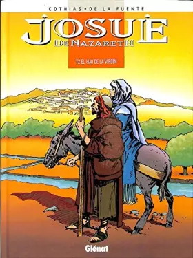 Couverture du produit · Historia Grafica: Josue de Nazareth volumen 2: El hijo de la virgen