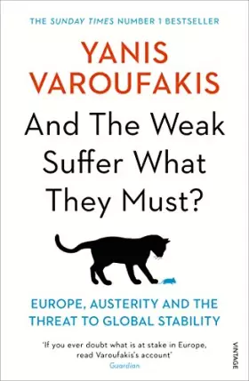 Couverture du produit · And the Weak Suffer What They Must?: Europe, Austerity and the Threat to Global Stability