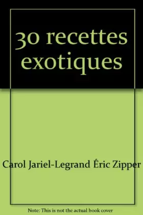 Couverture du produit · 30 recettes exotiques