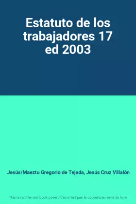 Couverture du produit · Estatuto de los trabajadores 17 ed 2003