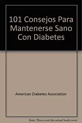 Couverture du produit · 101 consejors para mantenerse sano Diabetes/ 101 Advice to Maintain Yourself Healthy Diabetes