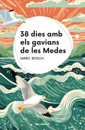 Couverture du produit · 38 dies amb els gavians de les Medes