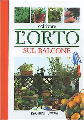 Couverture du produit · Coltivare l'orto sul balcone