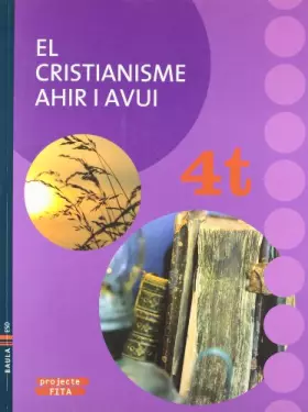 Couverture du produit · El cristianisme ahir i avui 4t ESO Fita