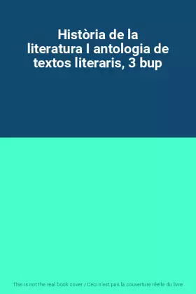 Couverture du produit · Història de la literatura I antologia de textos literaris, 3 bup