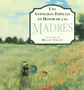 Couverture du produit · Una Antologia Especial En Honor De Las Madres / A Special Collection in Praise of Mothers